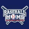 Image of Baseball Moms - Way More Badass Than The Mafia